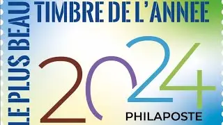 Votez pour le plus beau timbre 2024 ! www.electiondutimbre.fr  100 lots &agrave; gagner