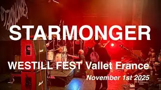 STARMONGER &ndash; Full Live CONCERT 4K @ WESTILL FEST | Vallet, France &ndash; November 1st 2025