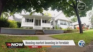 Housing market booming in Ferndale