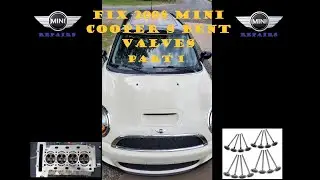 2008 Mini Cooper S Valve Repair Part 1