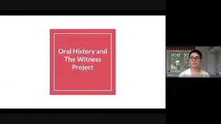 Oral History and the Witness Project
