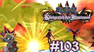 Tiefschlag für Obelisk - Part 103 (Let's Play Yu-Gi-Oh! Königreich der Illusionen German)