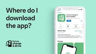 Charge your EV with Fortum Charge & Drive App: Where and how to download the app?