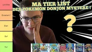 MA TIER LIST DES POKEMON DONJON MYST&Egrave;RE ! [FR]