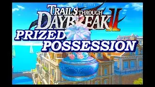 The Legend of heroes: Trails Through Daybreak 2- Gameplay Part 7 :Prized Possession