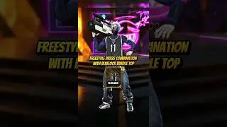 FREESTYLE 🇧🇷 DRESS COMBINATION 👺 WITH BLUELOCK BUNDLE TOP 🔥 FREE FIRE 🔥