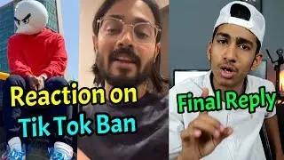 BB ki Vines and Angry Prash react on Tik Tok Ban | Andy gujjar final reply to Controversy