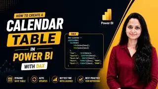 How to Create a Calendar Table in Power BI with DAX | Calendar / Date Table Tutorial (Step-by-Step)