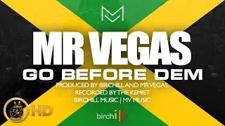 Mr. Vegas - Go Before Dem (Rio 2016) [Moscato Riddim] August 2016