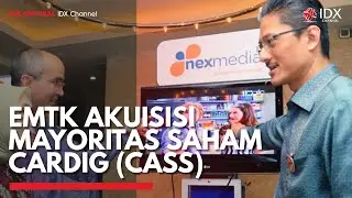 EMTK Akuisisi Mayoritas Saham Cardig (CASS) | IDX CHANNEL