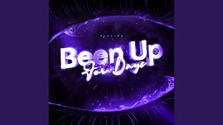 Been Up For Days