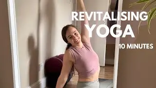 Revitalising yoga ~ 10 minutes