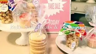 🍰Bake Sale Treats & Packing : How to Package Treats for a Bake Sale