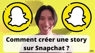 Comment faire / cr&eacute;er une story sur Snapchat ? 📱👻