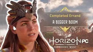 Horizon Forbidden West PC /PS5 - Errand Quest A Bigger Boom