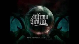 A &Uacute;ltima Theoria - As Sentinelas do Sistema Chegaram