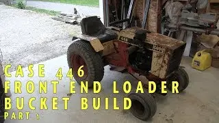 Case 446 Front End Loader Bucket Build