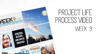 Week 9 Project Life Process