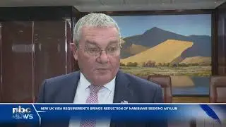 New UK visa requirements brings reduction of Namibians seeking asylum - nbc