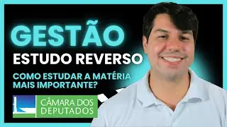 Câmara - Como estudar a principal matéria (GESTÃO)? FUJA DA TEORIA INFINITA!