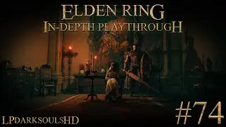 Elden Ring: An In-Depth Playthrough #74 - Auriza Side Tomb & Hero's Grave, Dual Crucible Knightmare!