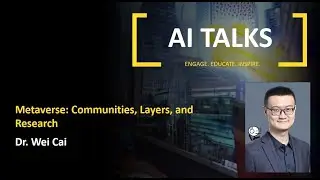 AI Talks | Metaverse: Communities, Layers, and Research | MBZUAI