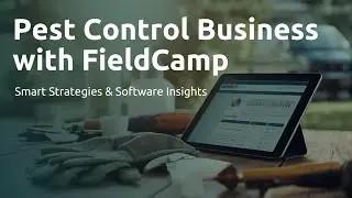 Pest Control Business Transformation with FieldCamp AI Software | Success Story