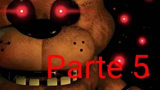 Jugando five nights at Freddy's en la noche 5.@Sebas 24HD