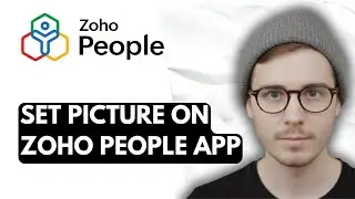 How To Set Picture On Zoho People App [2026 Guide]