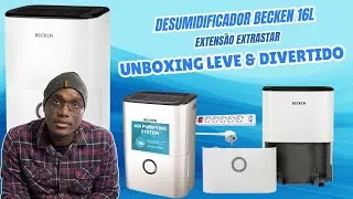 UNBOXING LEVE & DIVERTIDO – Desumidificador BECKEN 16L + Extensão EXTRASTAR