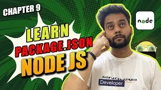🚀 Learn Package.Json | Dependencies In Node.js Hindi 2024 🧑‍💻