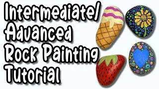 Intermediate/Advanced Rock Painting and Dotting Tutorial