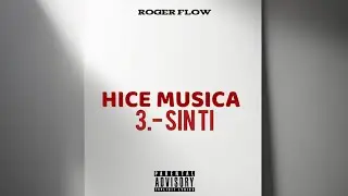 Roger Flow - SIN TI (Video VIsual Studio) | #HICEMUSICA | Acapulco | Graba Music Studios
