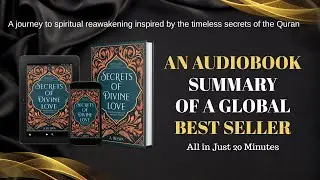 Secrets of Divine Love | An Audiobook Summary | All in Just 20 Minutes