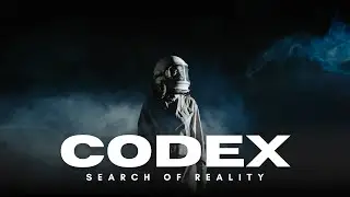 Codex | In Search of Reality | Short Film
