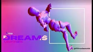 (FREE) Dreams Loop Pack 2022