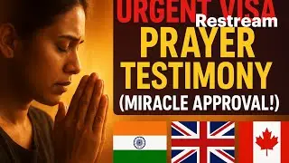 Urgent Visa Prayer With Testimony