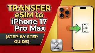 Как перенести eSIM со старого iPhone на iPhone 17 Pro Max (пошаговая инструкция)