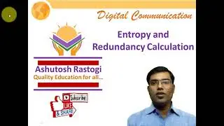 Entropy and Redundancy Calculation | Information and Coding Theory