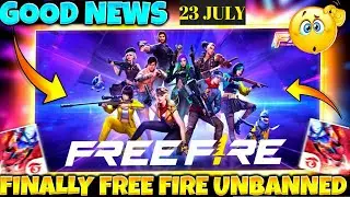 GOOD NEWS 😍 Free Fire come back | Free Fire Unban on 23rd July | Free fire OB35 Update #freefire