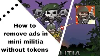 How to remove ads in mini militia classic without tokens | #mini militia