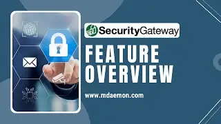 SecurityGateway&trade; for Email Feature Overview: Email Security for Microsoft 365 & other Mail Servers.