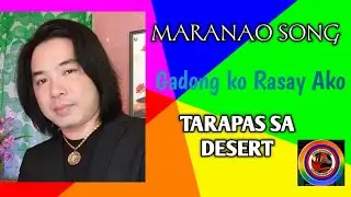Gadong ko Rasay Ako By: Tarapas sa Desert
