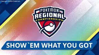 Show 'Em What You Got - Full Length Song | 2024 Pok&eacute;mon Regional Championships