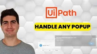 Handle ANY POPUP With UiPath AI Activity