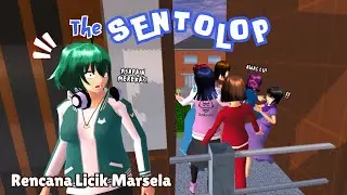 The SENTOLOP [ Rencana Licik Marsela ] #6 | SAKURA SCHOOL SIMULATOR DRAMA