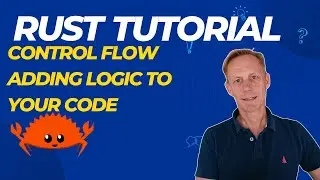 Rust Tutorial - Mastering Control Flow in Rust: If, Else If, and If Let