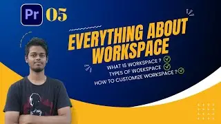 #05 Workspace in Premiere Pro | Shorts or Reels Workspace in Premiere Pro | Premiere Pro Tutorial