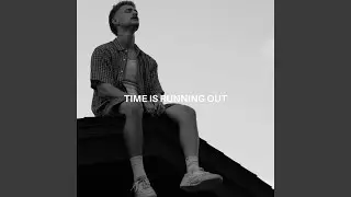 TIME IS RUNNING OUT