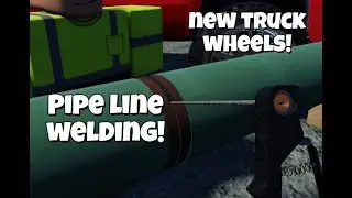 A welders life pipe line welding & new truck wheels!